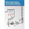 Water Supply Systems and Evaluation Methods