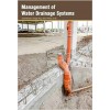 Management of Water Drainage Systems