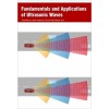 Fundamentals and Applications of Ultrasonic Waves