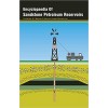 Encyclopaedia of Sandstone Petroleum Reservoirs  3 Vols