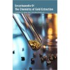 Encyclopaedia of The Chemistry of Gold Extraction 3 Vols