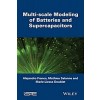 Multi-scale Modeling of Batteries and Supercapacitors (Hardcover)