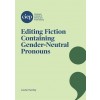 [POD] Editing Fiction Containing Gender-Neutral Pronouns (Paperback)