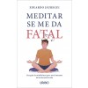 Meditar Se Me Da Fatal (Paperback)